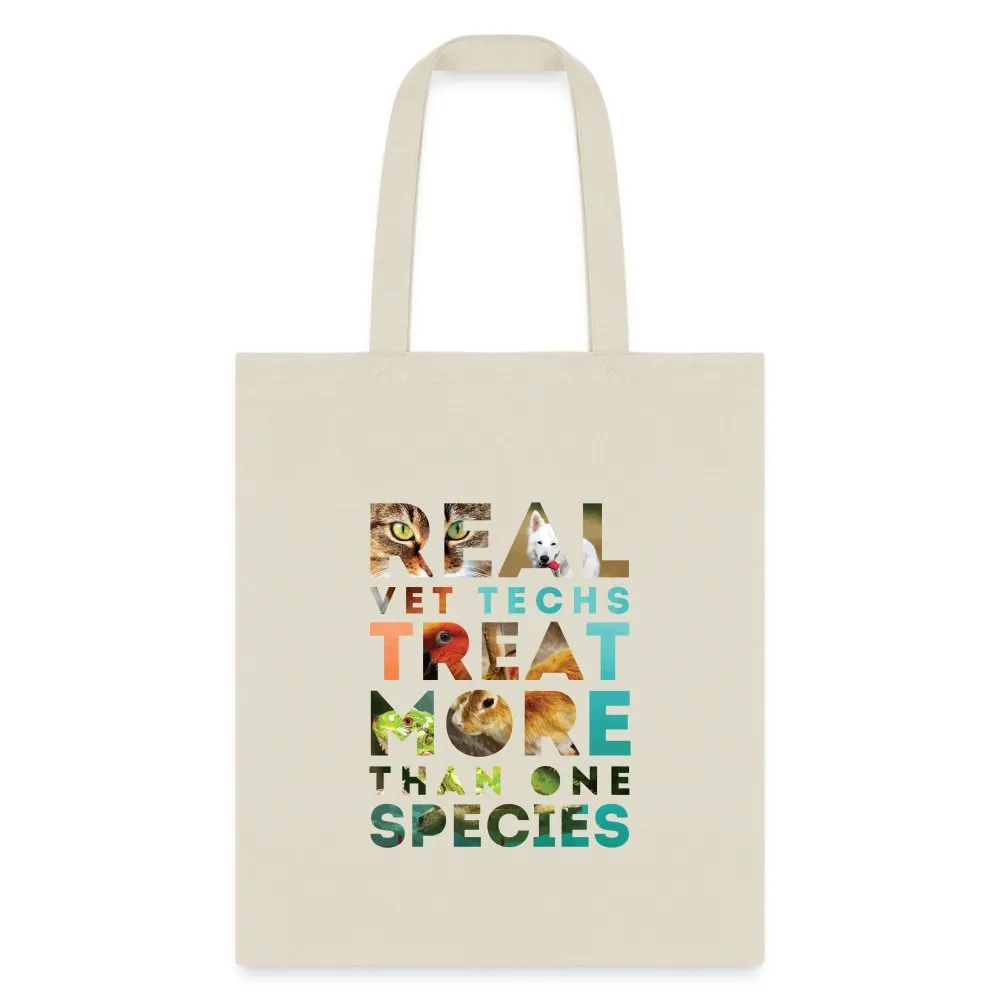 Real vet techs treat more than one species Cotton Tote Bag