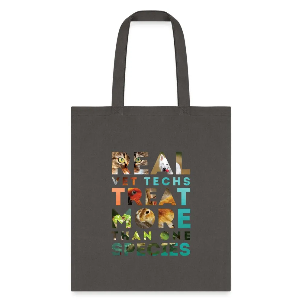 Real vet techs treat more than one species Cotton Tote Bag