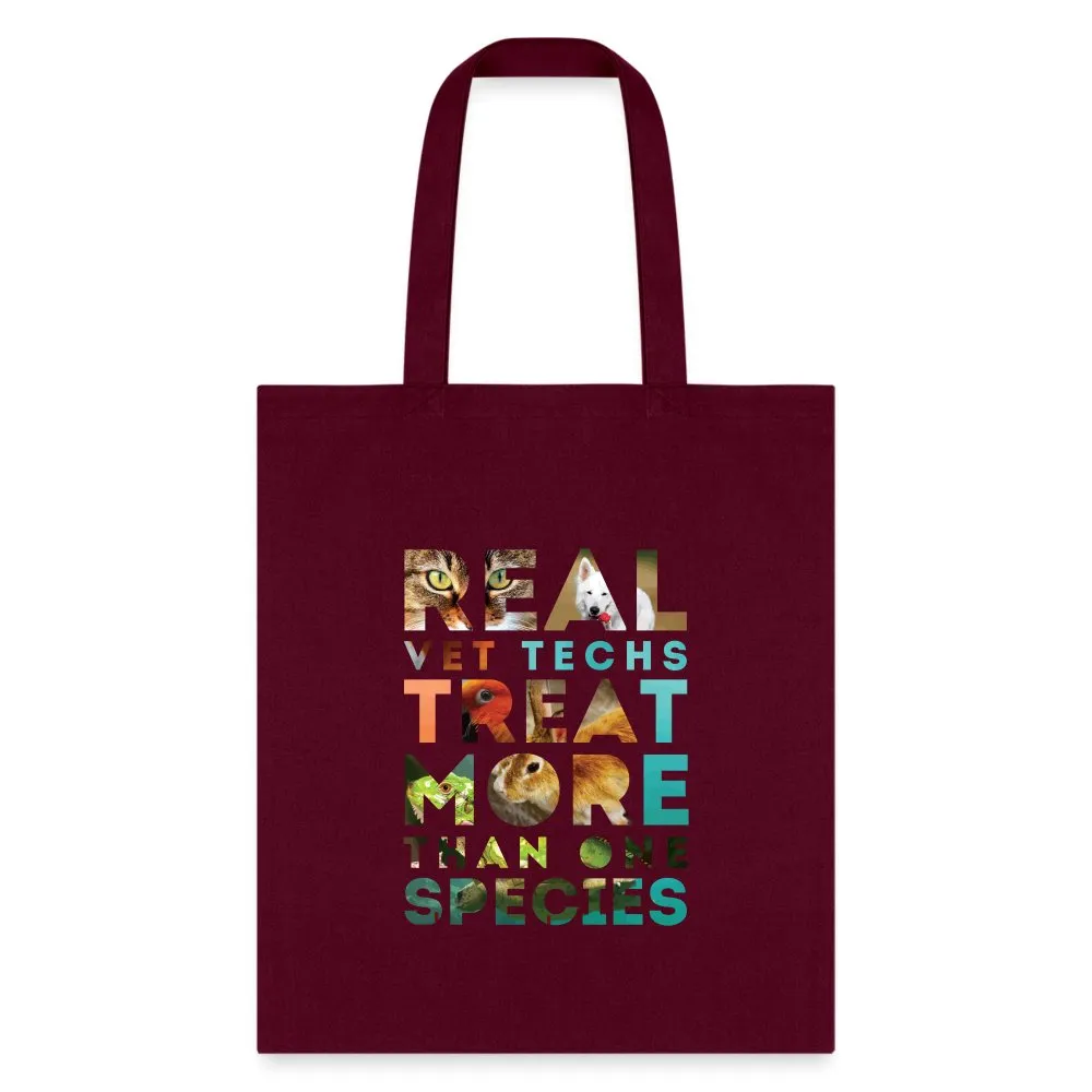 Real vet techs treat more than one species Cotton Tote Bag