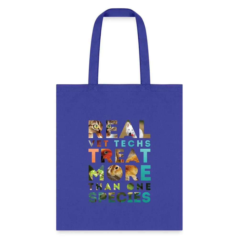 Real vet techs treat more than one species Cotton Tote Bag