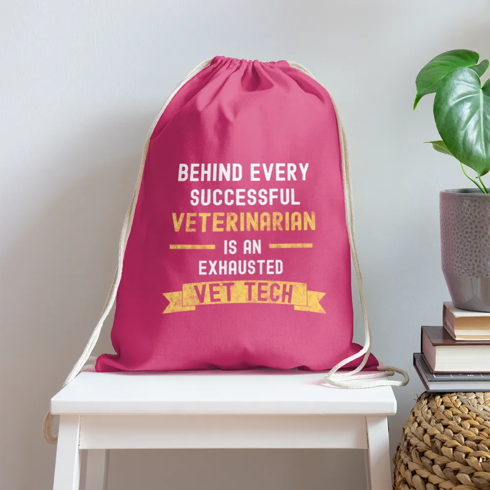 Successful Vet, Exhausted Vet Tech   Drawstring Bag