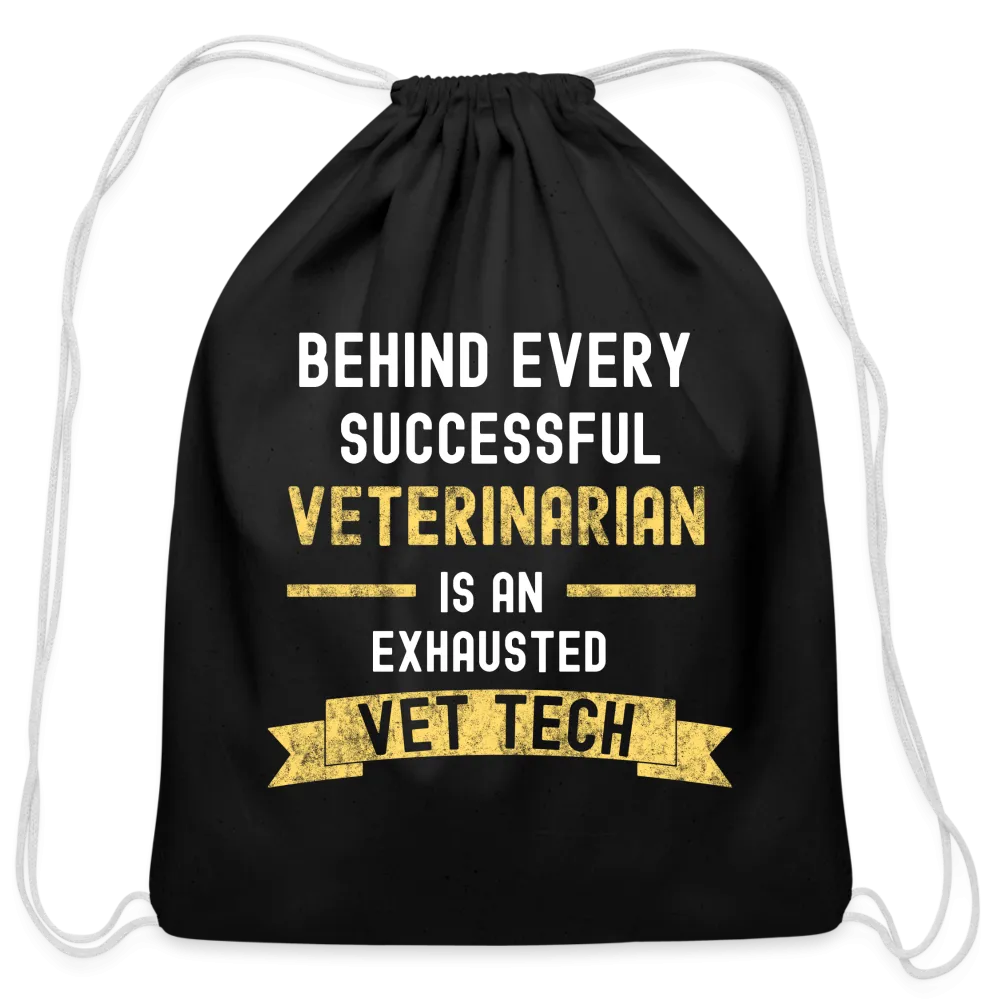 Successful Vet, Exhausted Vet Tech   Drawstring Bag