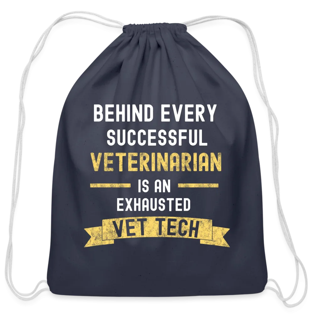 Successful Vet, Exhausted Vet Tech   Drawstring Bag