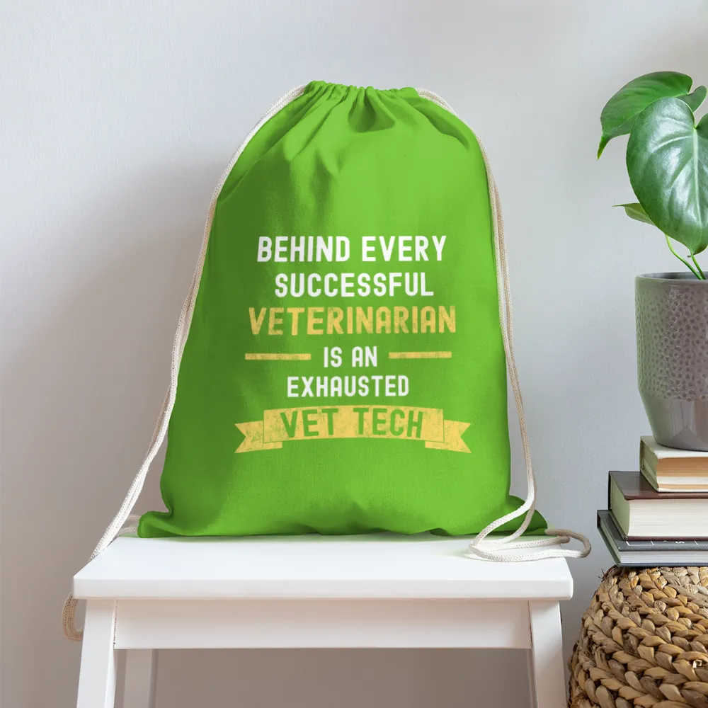 Successful Vet, Exhausted Vet Tech   Drawstring Bag