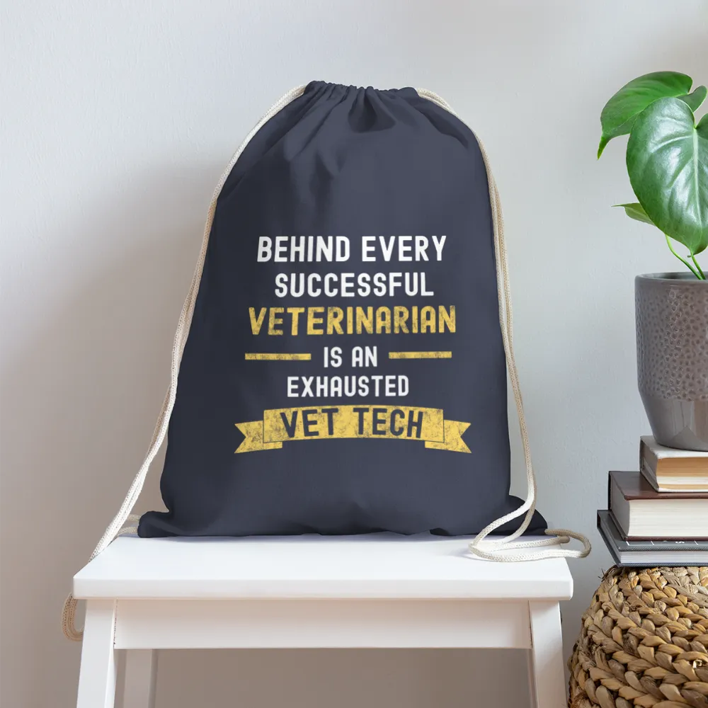 Successful Vet, Exhausted Vet Tech   Drawstring Bag