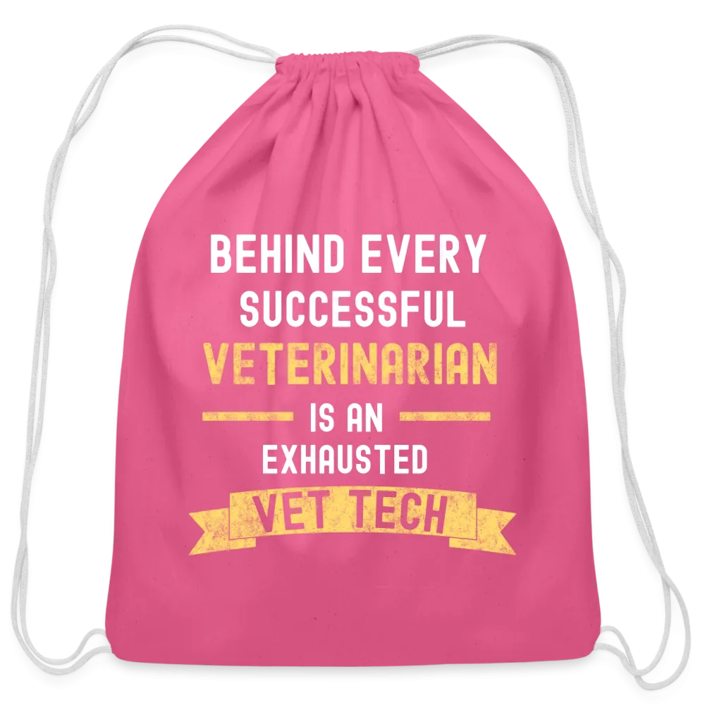Successful Vet, Exhausted Vet Tech   Drawstring Bag